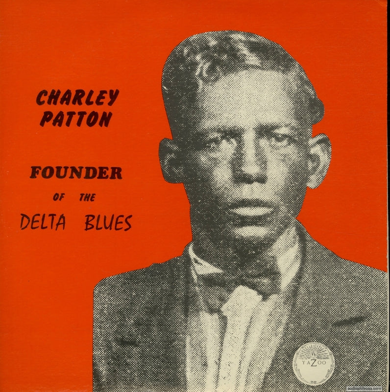Charley Patton - Founder of the Delta Blues LP
