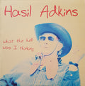 Hasil Adkins - What The Hell Was I Thinking?