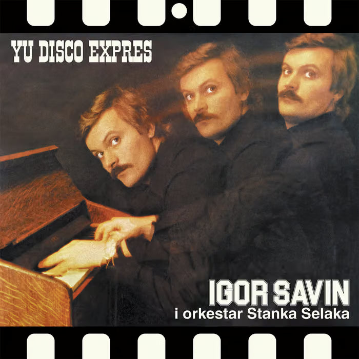 Igor Savin i Orkestar Stanka Selaka -  YU Disco Expres LP