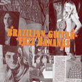 Brazilian Guitar Fuzz Bananas LP