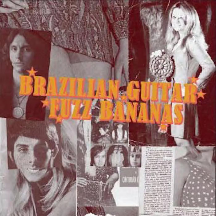 Brazilian Guitar Fuzz Bananas LP